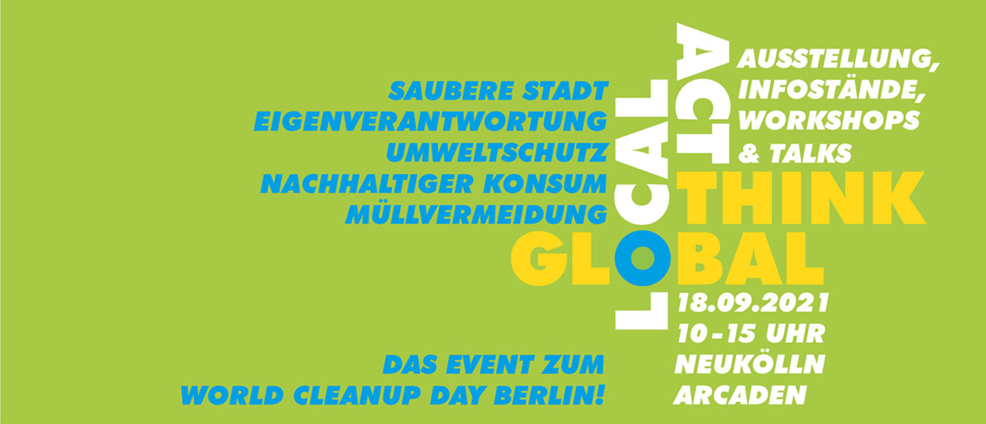 Think Global Act Local 2021 wirBERLIN Neukölln Arcaden